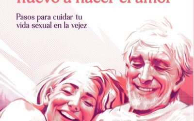 Terapia sexual en el adulto mayor: Nuestra vida sexual no se acaba con la edad…